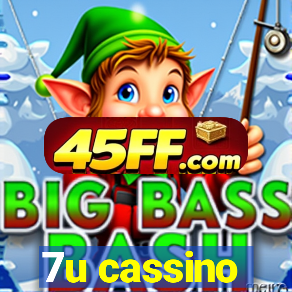 7u cassino